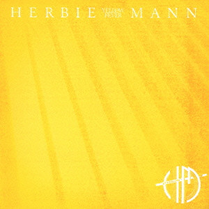 HERBIE MANN / ハービー・マン / YELLOW FEVER / イエロー・フィーヴァー
