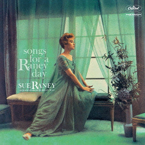 SUE RANEY / スー・レイニー / SONGS FOR A RANEY DAY / 雨の日のジャズ
