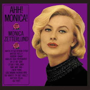 MONICA ZETTERLUND / モニカ・ゼタールンド / AHH! MONICA! / アー!モニカ!(SHM-CD)
