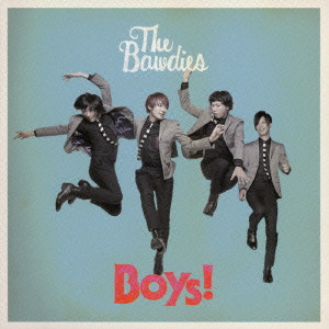 THE BAWDIES / BOYS! (通常盤)