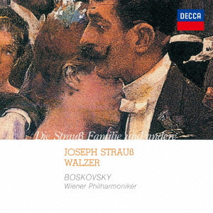 WIENER PHILHARMONIKER / ウィーン・フィルハーモニー管弦楽団 / ヨーゼフ・シュトラウス:ワルツ集