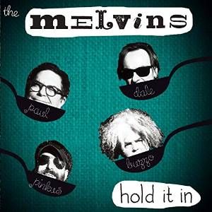 MELVINS / メルヴィンズ / HOLD IT IN / ホールド・イット・イン