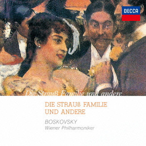 WIENER PHILHARMONIKER / ウィーン・フィルハーモニー管弦楽団 / シュトラウス・ファミリーの音楽