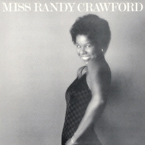 RANDY CRAWFORD / ランディ・クロフォード / MISS RANDY CRAWFORD / ミス・ランディ・クロフォード