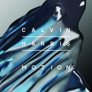 CALVIN HARRIS / カルヴィン・ハリス / MOTION / モーション