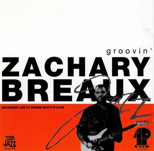 ZACHARY BREAUX / ザッカリー・ブロウ / GROOVIN