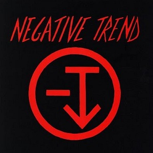 NEGATIVE TREND / ネガティブトレンド / NEGATIVE TREND