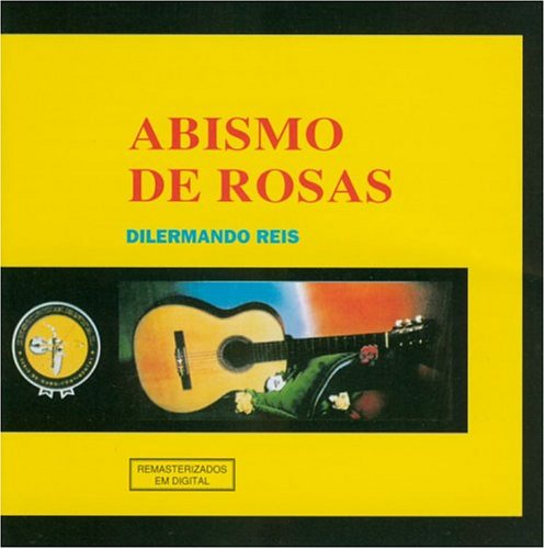 DILERMANDO REIS / ヂレルマンド・ヘイス / ABISMO DE ROSAS