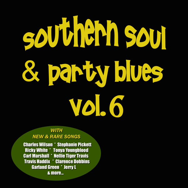 SOUTHERN SOUL & PARTY BLUES VOL.6/V.A. (SOUTHERN SOUL & PARTY BLUES ...