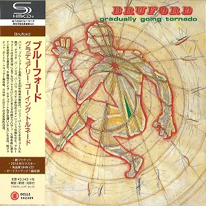 BRUFORD / ブルーフォード / グラデュアリー・ゴーイング・トルネード - リマスター/SHM-CD