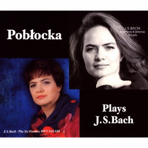 EWA POBLOKCA / エヴァ・ポブウォツカ / POBLOCKA PLAYS J.S.BACH / ポブウォツカ・プレイズ・J.S.バッハ