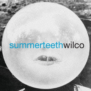 WILCO / ウィルコ / SUMMERTEETH / サマー・ティース