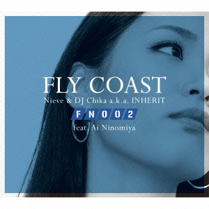 FLY COAST / フライ・コースト / FLIGHT NUMBER 002 / Flight Number 002