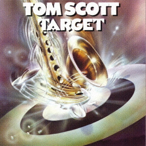TOM SCOTT / トム・スコット / TARGET / ターゲット