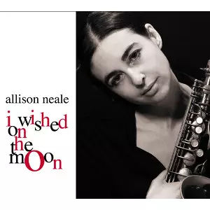 ALLISON NEALE / アリソン・ニール / I Wished On The Moon