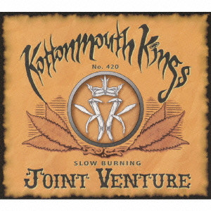 KOTTONMOUTH KINGS / コットンマウス・キングス / JOINT VENTURE / ジョイント・ヴェンチャー