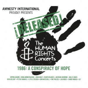 V.A.  / オムニバス / AMNESTY INTERNATIONAL PROUDLY PRESENTS !RELEASED! THE HUMAN RIGHTS CONCERTS 1986: A CONSPIRACY OF / アムネスティ・インターナショナル・プレゼンツ ア・コンスピラシー・オブ・ホープ ライヴ・イン・ニュージャージー 1986