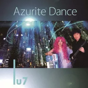 LU7 / Azurite Dance