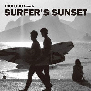 (V.A.) / monaco Presents SURFER’S SUNSET