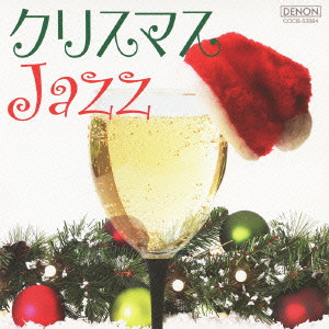 NEW ROMAN TRIO / ニュー・ロマン・トリオ / CHRISTMAS JAZZ -PIANO TRIO DE KIKU J-POP / クリスマスJazz ~ピアノ・トリオで聴くJ-POP