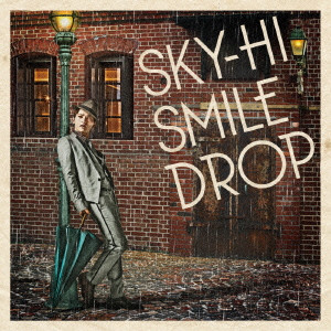 SKY-HI / SMILE DROP / スマイルドロップ