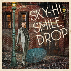 SKY-HI / SMILE DROP / スマイルドロップ
