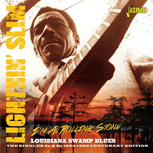 LIGHTNIN' SLIM / ライトニン・スリム / I'M A ROLLING STONE - LOUISIANA SWAMP BLUES THE SINGLES AS & BS 1954-1962 CENTENARY EDITION  (2CD)