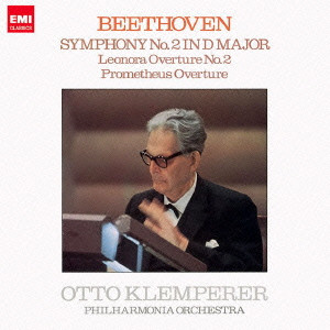 OTTO KLEMPERER / オットー・クレンペラー / ベートーヴェン: 交響曲第2番 / レオノーレ」序曲第2番 / 「プロメテウスの創造物」序曲