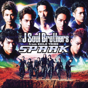 三代目 J Soul Brothers from EXILE TRIBE / SPARK
