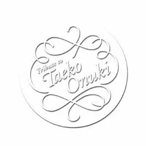 大貫妙子トリビュート・アルバム～Tribute to Taeko Onuki～ 大貫妙子トリビュート・アルバム ~Tribute to Taeko Onuki~/(V.A.