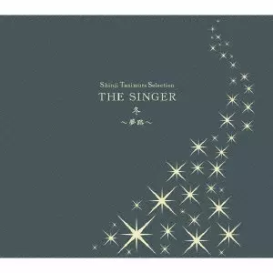 SHINJI TANIMURA / 谷村新司 / Shinji Tanimura Selection THE SINGER・冬~夢路~
