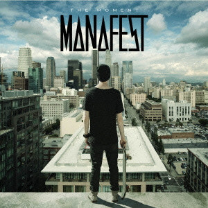 MANAFEST / The Moment