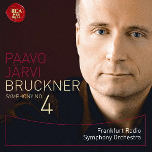 PAAVO JARVI / パーヴォ・ヤルヴィ / ブルックナー:交響曲第4番「ロマンティック」