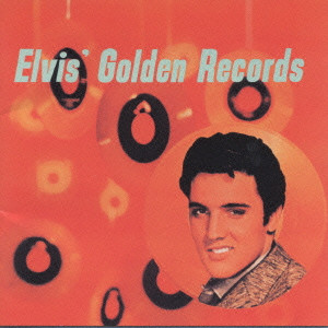 ELVIS PRESLEY / エルヴィス・プレスリー / エルヴィスのゴールデン・レコード第1集