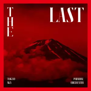 TOKYO SKA PARADISE ORCHESTRA / 東京スカパラダイスオーケストラ / The Last