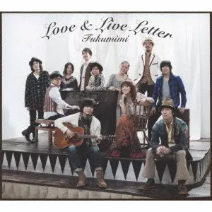 福耳 / LOVE & LIVE LETTER