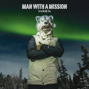 MAN WITH A MISSION / マン・ウィズ・ア・ミッション / Seven Deadly Sins