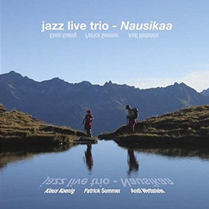 JAZZ LIVE TRIO / ジャズ・ライブ・トリオ / Nausikaa