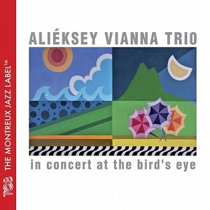 ALIEKSEY VIANNA / アリエクセイ・ビアナ / In Concert at the Bird's Eye