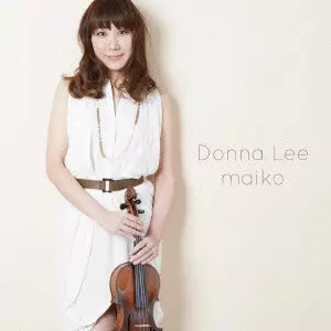maiko(JAZZ VIOLIN) / マイコ(ジャズバイオリン) / DONNA LEE / Donna Lee