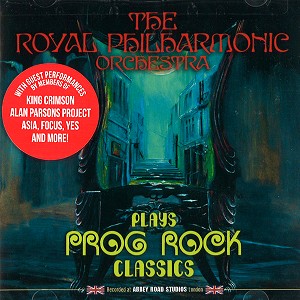 V.A. / THE ROYAL PHILHARMONIC ORCHESTRA PLAYS PROG ROCK CLASSICS