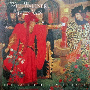 ウィル・ウォールナー&ヴィヴィアン・ヴェイン / The Battle of Clyst Heath