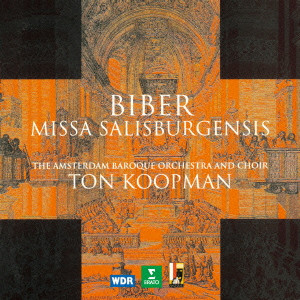 TON KOOPMAN / トン・コープマン / ビーバー: 53声部の「ザルツブルク大聖堂ミサ曲」