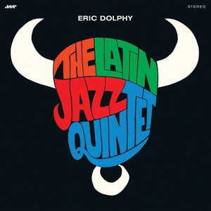 ERIC DOLPHY / エリック・ドルフィー / Latin Jazz Quintet (LP/180G)