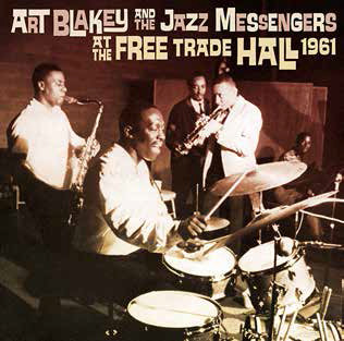 ART BLAKEY / アート・ブレイキー / At the Free Trade Hall 1961