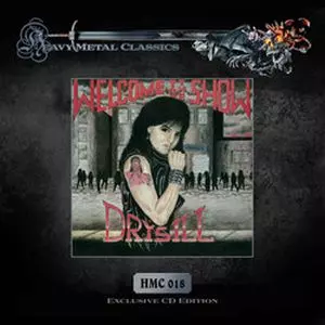 WELCOME TO THE SHOW/DRYSILL｜HARDROCK & HEAVYMETAL｜ディスク