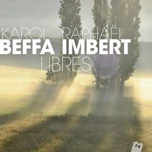 RAPHAEL IMBERT / ラファエル・アンベール / Libres