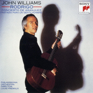 JOHN WILLIAMS(GUITAR) / ジョン・ウィリアムス (ギター) / ロドリーゴ:アランフェスの協奏曲 / ある貴紳のための幻想曲(1983年録音)