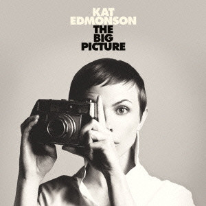 KAT EDMONSON / キャット・エドモンソン / THE BIG PICTURE / ビッグ・ピクチャー