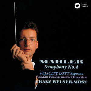 FRANZ WELSER-MOST / フランツ・ウェルザー=メスト / マーラー:交響曲 第4番